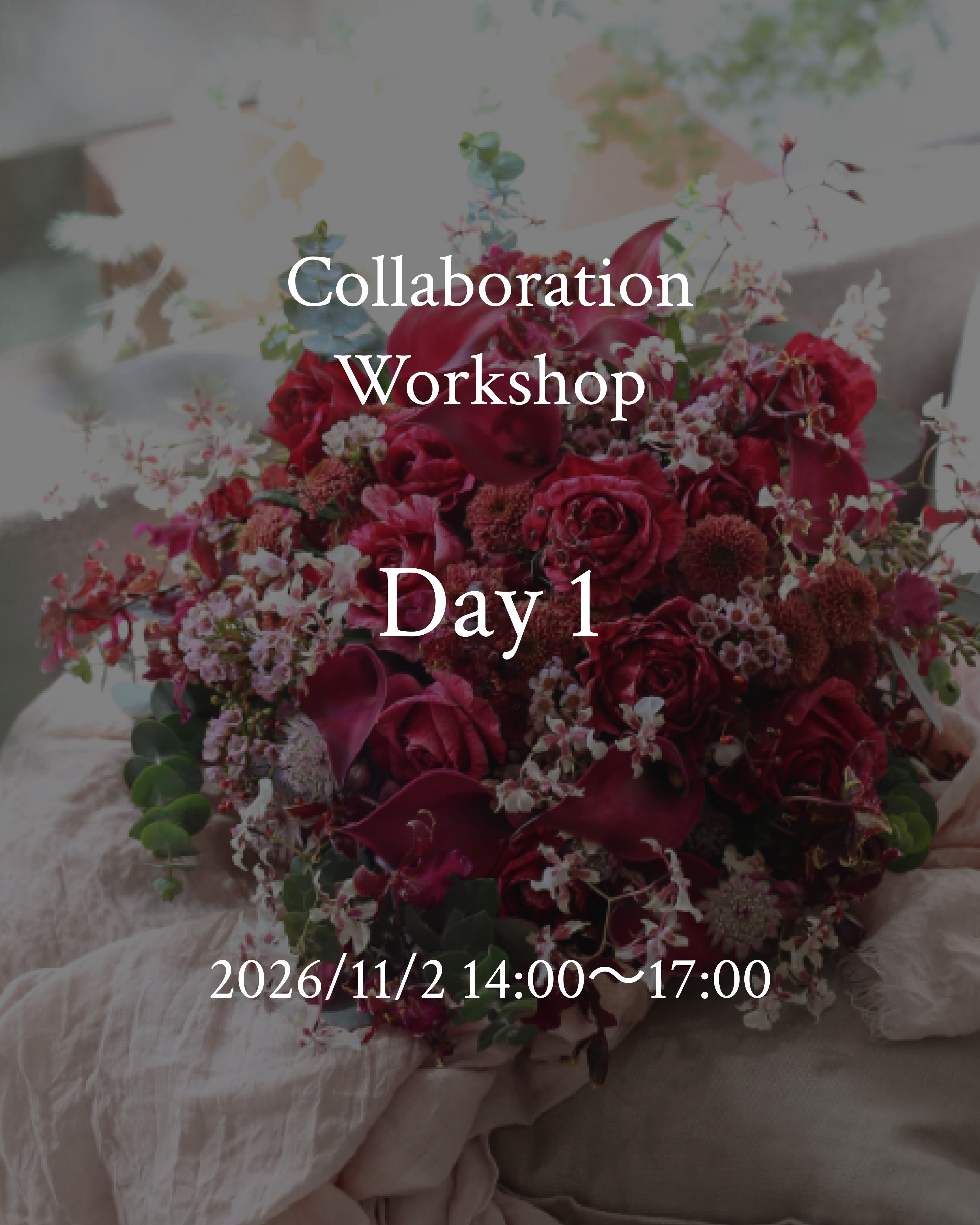 Day 1 | Bouquet Workshop